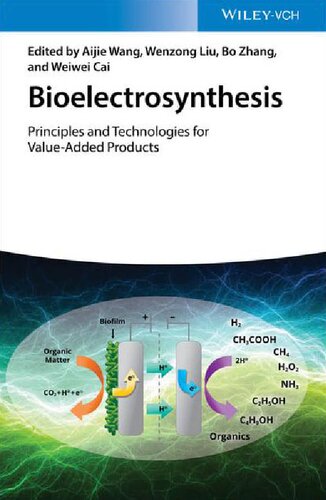 Bioelectrosynthesis: Principles and Technologies for Value-Added Products