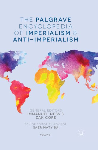 The Palgrave Encyclopedia of Imperialism and Anti-Imperialism