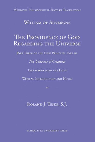 The providence of God regarding the universe: part three of the first principal part of The universe of creatures