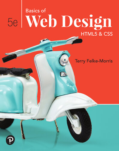 Basics of Web Design: HTML5 & CSS (5th Edition)