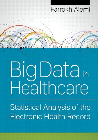 Big Data in Healthcare: Statistical Analysis of the Electronic Health Record (1)
