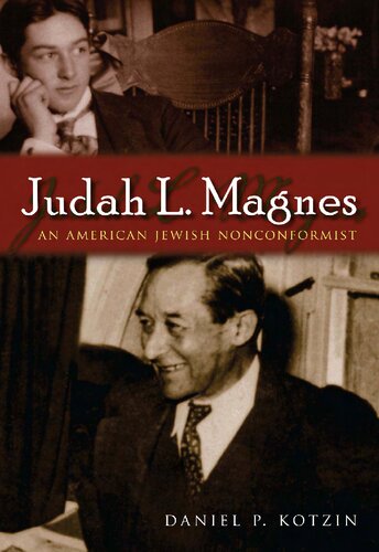 Judah L. Magnes: An American Jewish Nonconformist