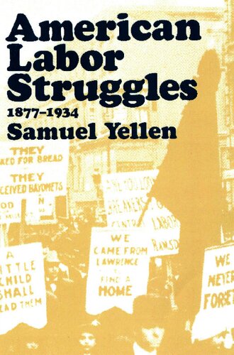 American Labor Struggles: 1877-1934