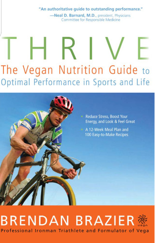 The Thrive Diet: The Whole Food Way to Lose Weight, Reduce Stress, and Stay Healthy for Life