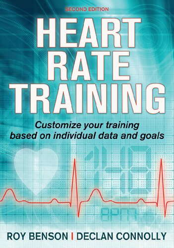 Heart rate training : customize your training based on individual data and goals