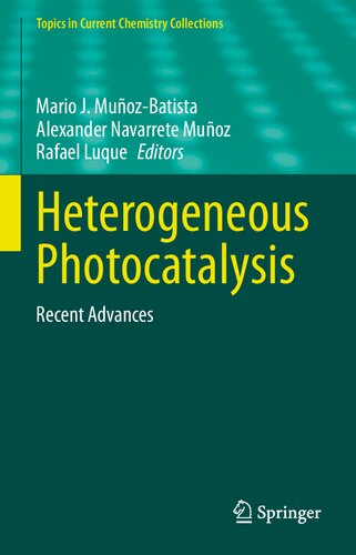 Heterogeneous Photocatalysis: Recent Advances
