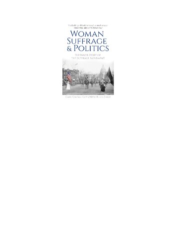 Woman Suffrage and Politics: The Inner Story of the Suffrage Movement