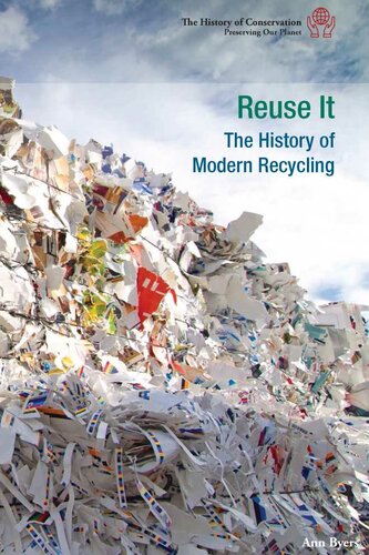 Reuse It: The History of Modern Recycling