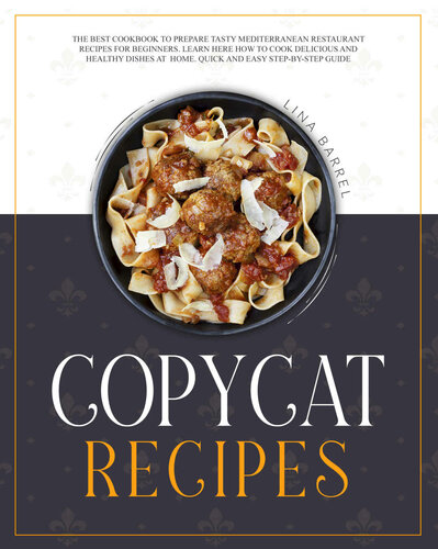 Copycat Recipes: The Best Cookbook