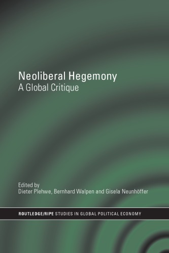 Neoliberal Hegemony A Global Critique