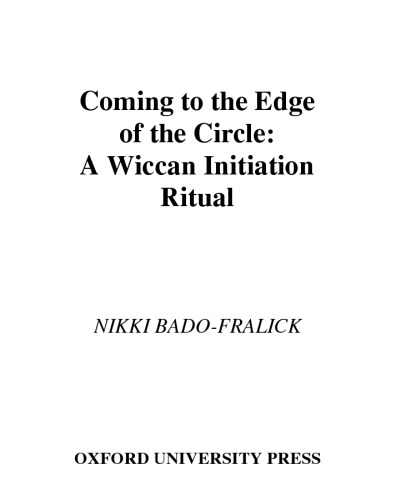 Coming to the Edge of the Circle: A Wiccan Initiation Ritual