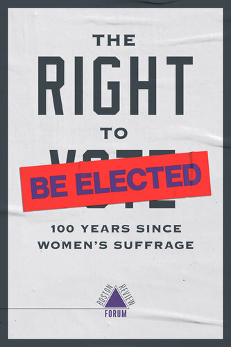 The Right to Be Elected: 100 Years Since Suffrage (Boston Review / Forum)