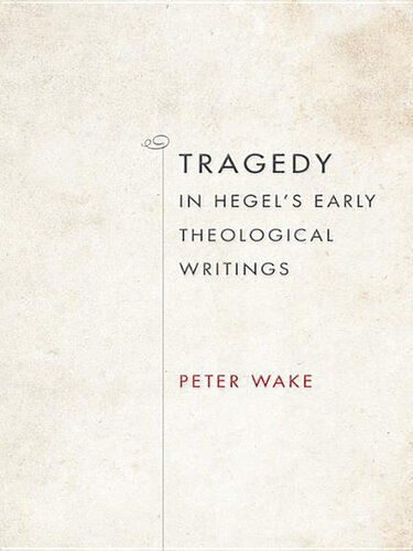 tragedy in Hegel's Early Theological Writings