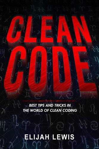 CLEAN CODE: Best Tips and Tricks in the World of Clean Coding