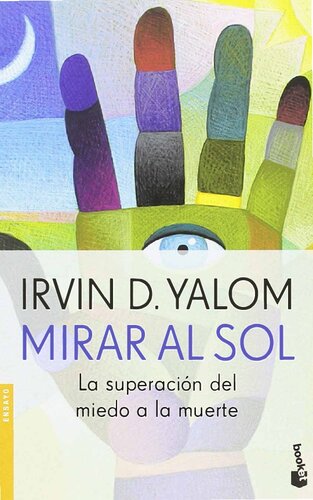 Mirar al Sol. La superación del miedo a la muerte