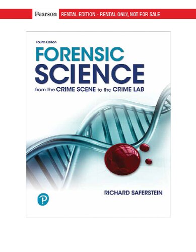 Forensic Science: From the Crime Scene to the Crime Lab (4th Edition) (What's New in Criminal Justice)