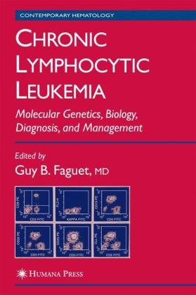 Chronic Lymphocytic Leukemia: Molecular Genetics, Biology, Diagnosis, and Management