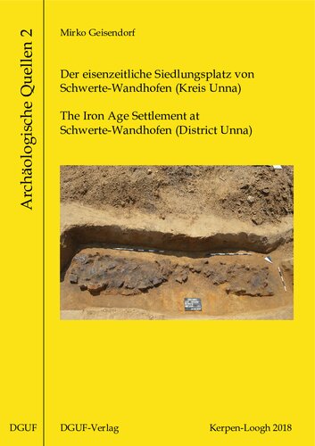 Der eisenzeitliche Siedlungsplatz von Schwerte‐Wandhofen (Kreis Unna)