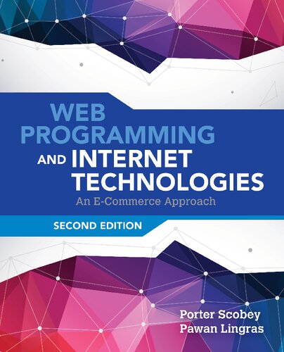 Web programming and Internet technologies : an E-commerce approach