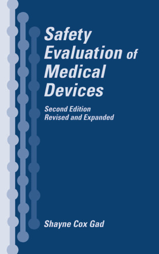Safety Evaluation in the Development of Medical Devices and Combination Products, Third Edition
