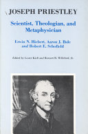 Joseph Priestley, Scientist, Theologian, and Metaphysician: A Symposium Celebrating the Two Hundredth Anniversary of the Discovery of Oxygen by Joseph Priestley in 1774 ; Symposium Held During the 9. Middle Atlantic Regional Meeting of the American Chemical Society