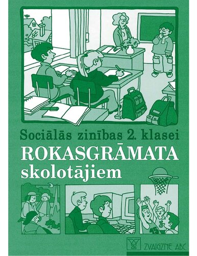 SOCIĀLĀS ZINĪBAS 2. KLASEI. Rokasgrāmata skolotājiem