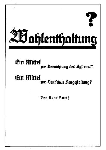 Wahlenthaltung, ein Mittel zur Vernichtung des Systems