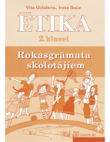 ĒTIKA 2. KLASEI. Rokasgrāmata skolotājiem