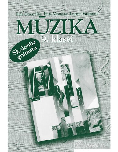 MŪZIKA 9. KLASEI. Skolotāja grāmata