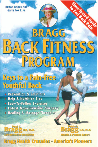 Bragg Back Fitness Program: Keys to a Pain-Free Youthful Back