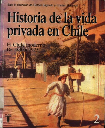 Historia de la vida privada en Chile: El Chile moderno de 1840 a 1925