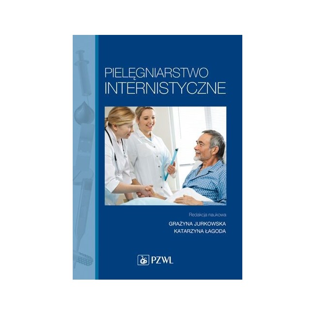 Pielęgniarstwo internistyczne. Podręcznik dla studiów medycznych