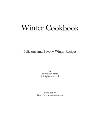 Winter Cookbook: Delicious and Savory Winter Recipes