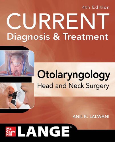 Current diagnosis & treatment : otolaryngology, head & neck surgery