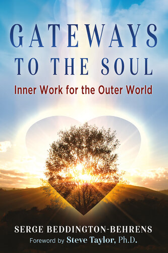 Gateways to the Soul: Inner Work for the Outer World