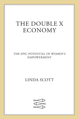 The Double X Economy: The Epic Potential of Women's Empowerment