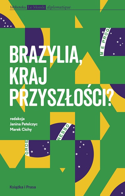 Brazylia, kraj przyszłości?