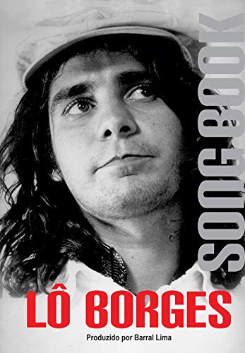 Songbook Lô Borges (Música de Minas Livro 1)
