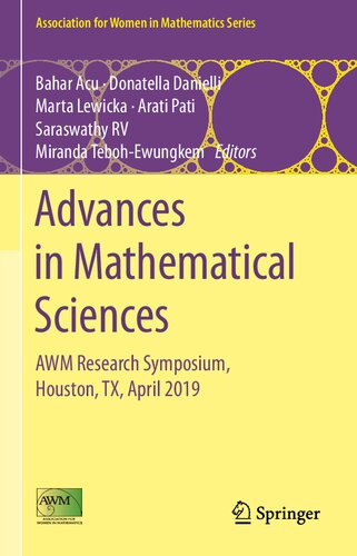 Advances in Mathematical Sciences: AWM Research Symposium, Houston, TX, April 2019 (Association for Women in Mathematics Series (21))