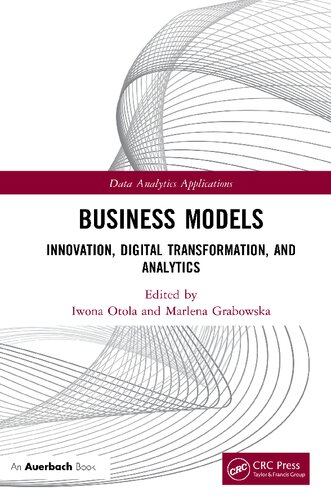 Business Models: Innovation, Digital Transformation, and Analytics (Data Analytics Applications)