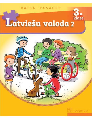 RAIBĀ PASAULE 3. KLASE. Latviešu valoda, 2