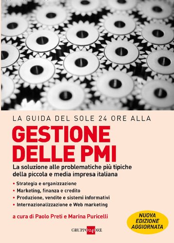 La guida del Sole 24 Ore alle gestione delle PMI. La soluzione alle problematiche più tipiche della piccola e media impresa italiana