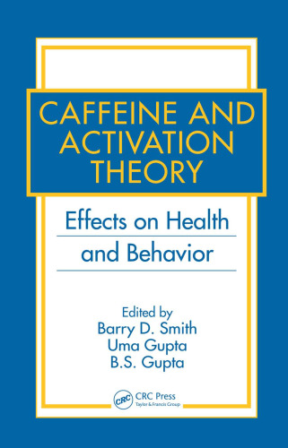 Caffeine and Activation Theory: Effects on Health and Behavior