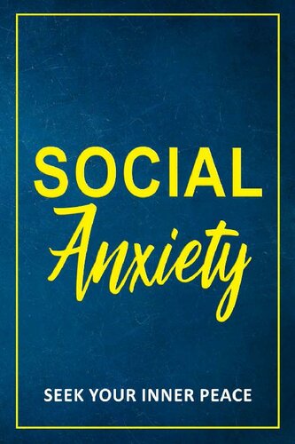 Social Anxiety : Seek Your Inner peace