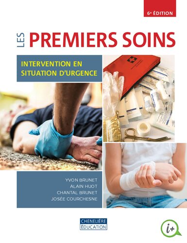 Les premiers soins : Intervention en situation d'urgence