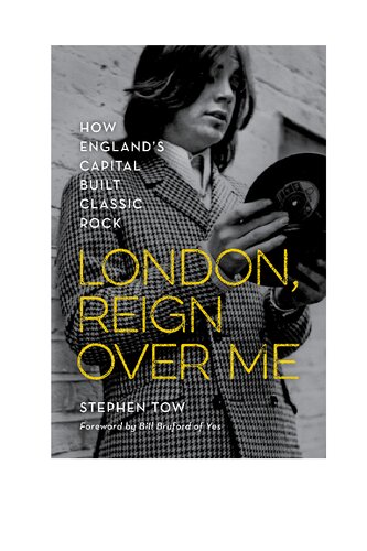 London, Reign Over Me / How England's Capital Built Classic Rock