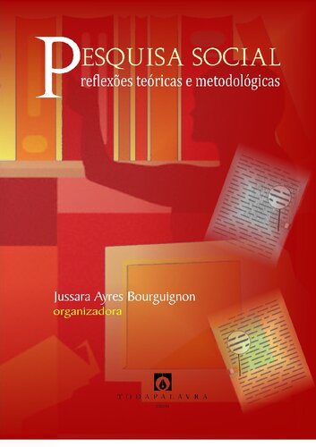 Pesquisa social: reflexões teóricas e metodológicas