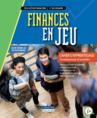 Finances en jeu : éducation financière, 5e secondaire ; cahier d'apprentissage