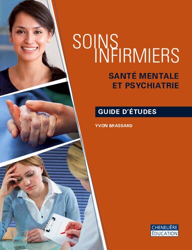 Soins infirmiers : santé mentale et psychiatrie. Guide d'études