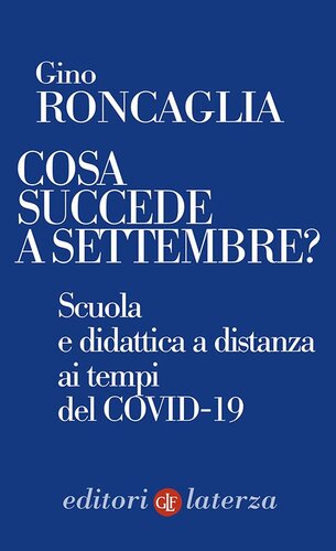 Cosa succede a settembre? Scuola e didattica a distanza ai tempi del COVID-19